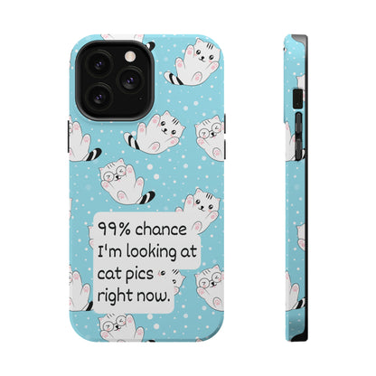 99% chance I'm looking at a 🐱 | MagSafe Hardshell Phone Case