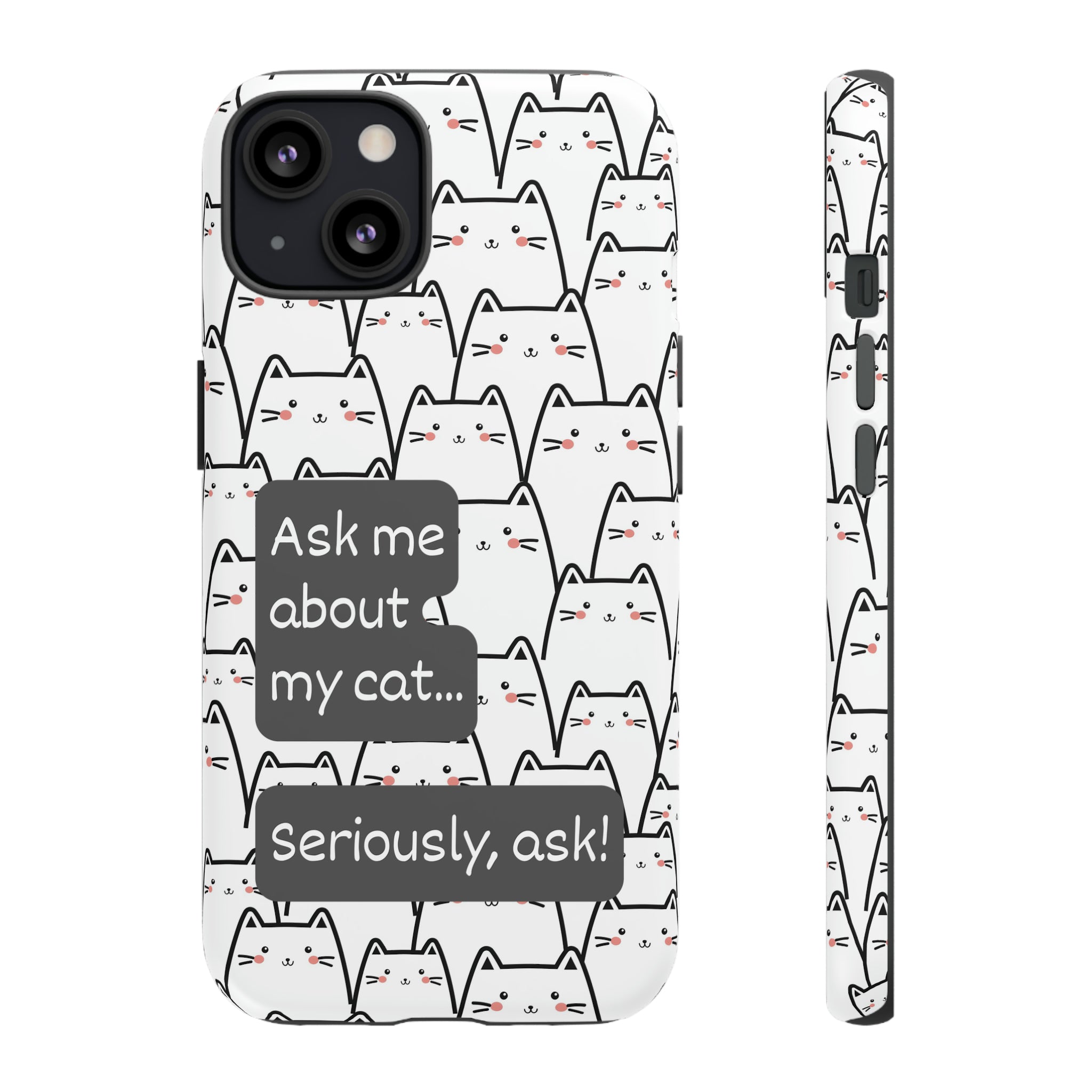 Ask me about my cat 🐱 | Hardshell Phone Case – Purrspective Boutique