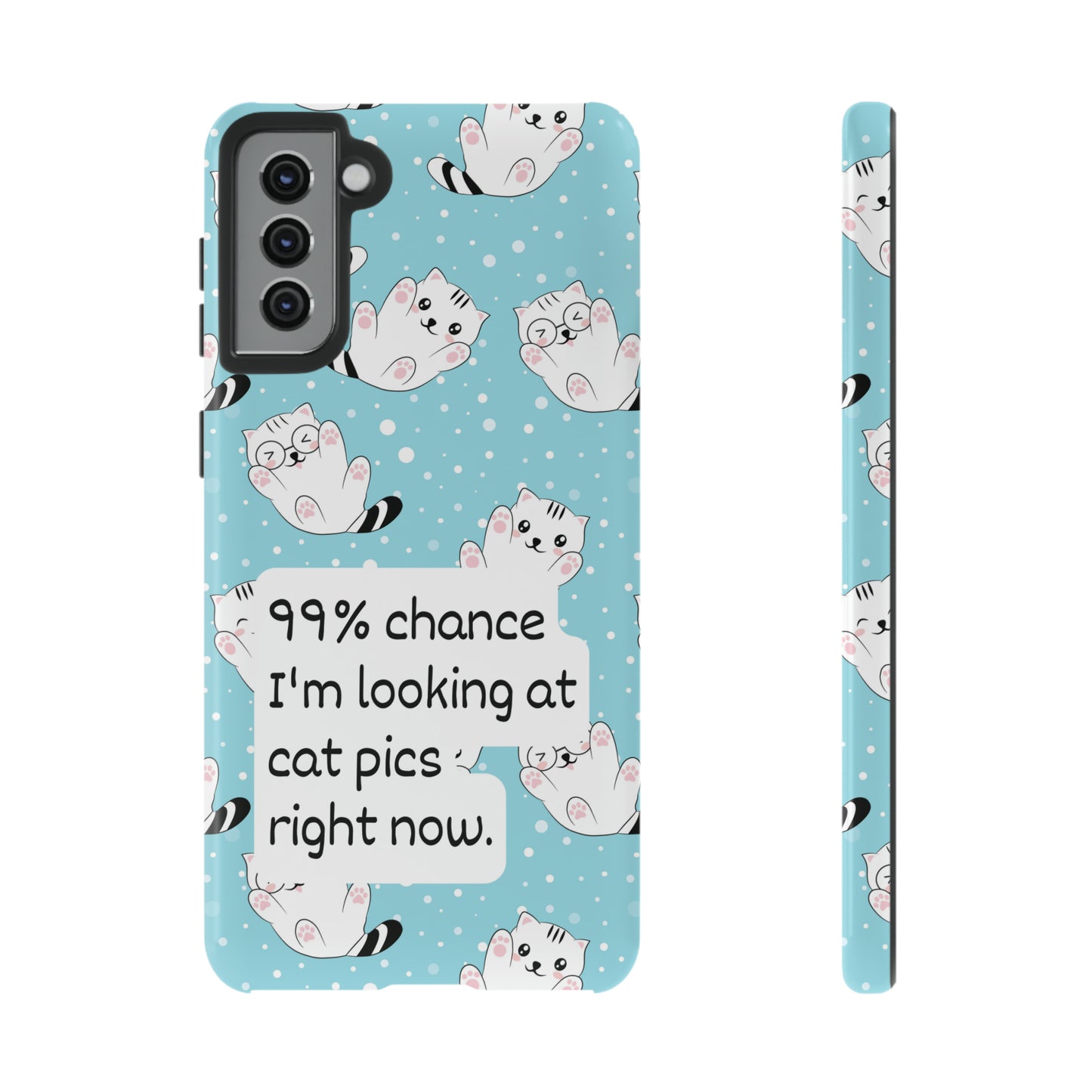 99% chance I'm looking at a 🐱 | Hardshell Phone Case